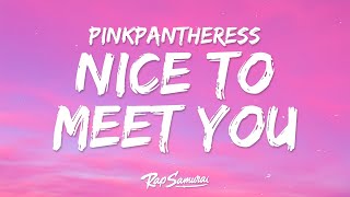 PinkPantheress - Nice to meet you (Lyrics) ft. Central Cee