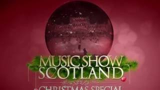 Music Show Scotland - Christmas Special - Presentation