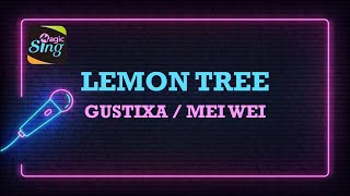 Lemon Tree - Gustixa & Meiwei KARAOKE Version
