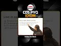 📘CDS PYQ Idioms & Phrases | Most Important Questions for CDS Exam Preparation🔥#gyanm #cds2026 #short