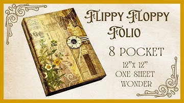 FLIPPY FLOPPY FOLIO - 12"x12" ONE SHEET WONDER - WITH 8 POCKETS - #papercraft #junkjournalideas