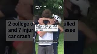 2 college cyclists killed 7 injured in Tenn car crash