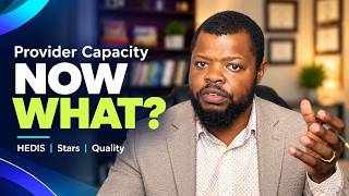 Provider Capacity Is a Quality Variable | Provider Engagement Strategy #HEDIS #Q4Push #Stars