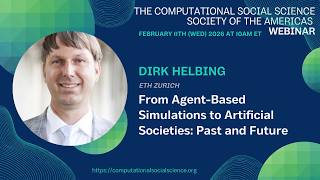 [CSSSA Webinar] Transportation Agent-Based Models with Dr. Dirk Helbing