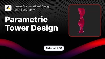 Design a Customizable Twisting Tower in BeeGraphy