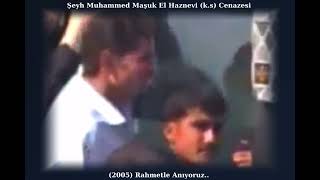 Şeyh Muhammed Maşuk El Haznevi Cenazesi جنازة الشيخ محمد معشوق الخزنوي