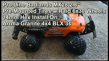 🔴 ✔  Pro-Line Badlands MX28 2.8" Pre-Mount Tires w/Raid 6x30 Wheels INSTALL On ARRMA GRANITE BLX 4x4