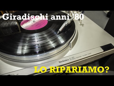 Riparazione Giradischi Technics SL-303 Vintage anni &rsquo;80