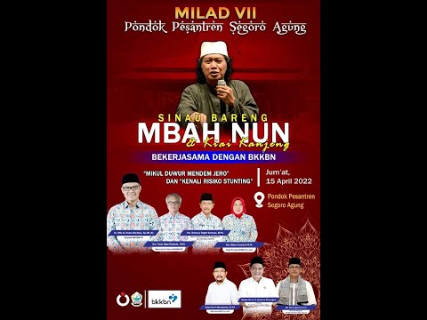 Live Stream Milad VII Pondok Pesantren Segoro Agung "SINAU BARENG MBAH NUN DAN KIAI KANJENG