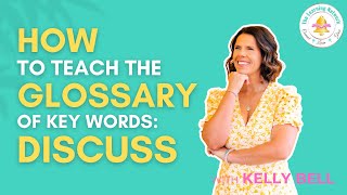 How to teach the Glossary of Key Word Discuss