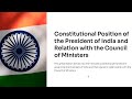 Constitutional Position of the President of India and Relation with the Council of Ministers