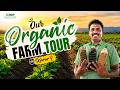 How We Prepare Organic Farming Products Naturally | Farm Tour Video