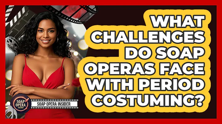 What Challenges Do Soap Operas Face With Period Costuming? - Soap Opera Insider