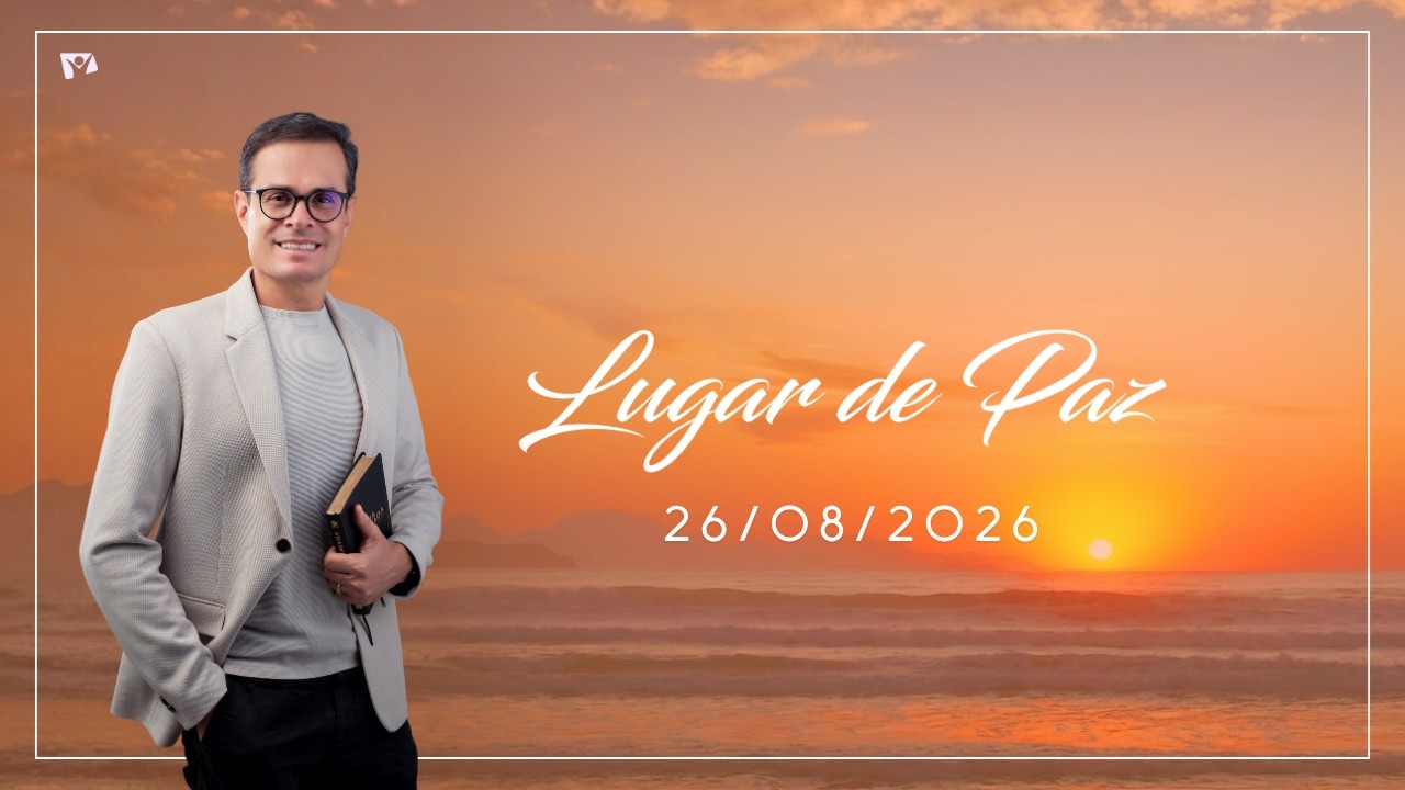 Lugar de Paz | 26/08/2026