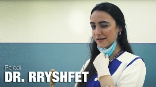 Dr Rryshfet - Parodi Ngoptv