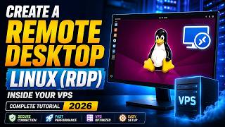 Create a Remote Desktop (RDP) Inside Your VPS – Complete Tutorial 2026