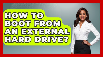 How To Boot From An External Hard Drive? - Your Computer Companion