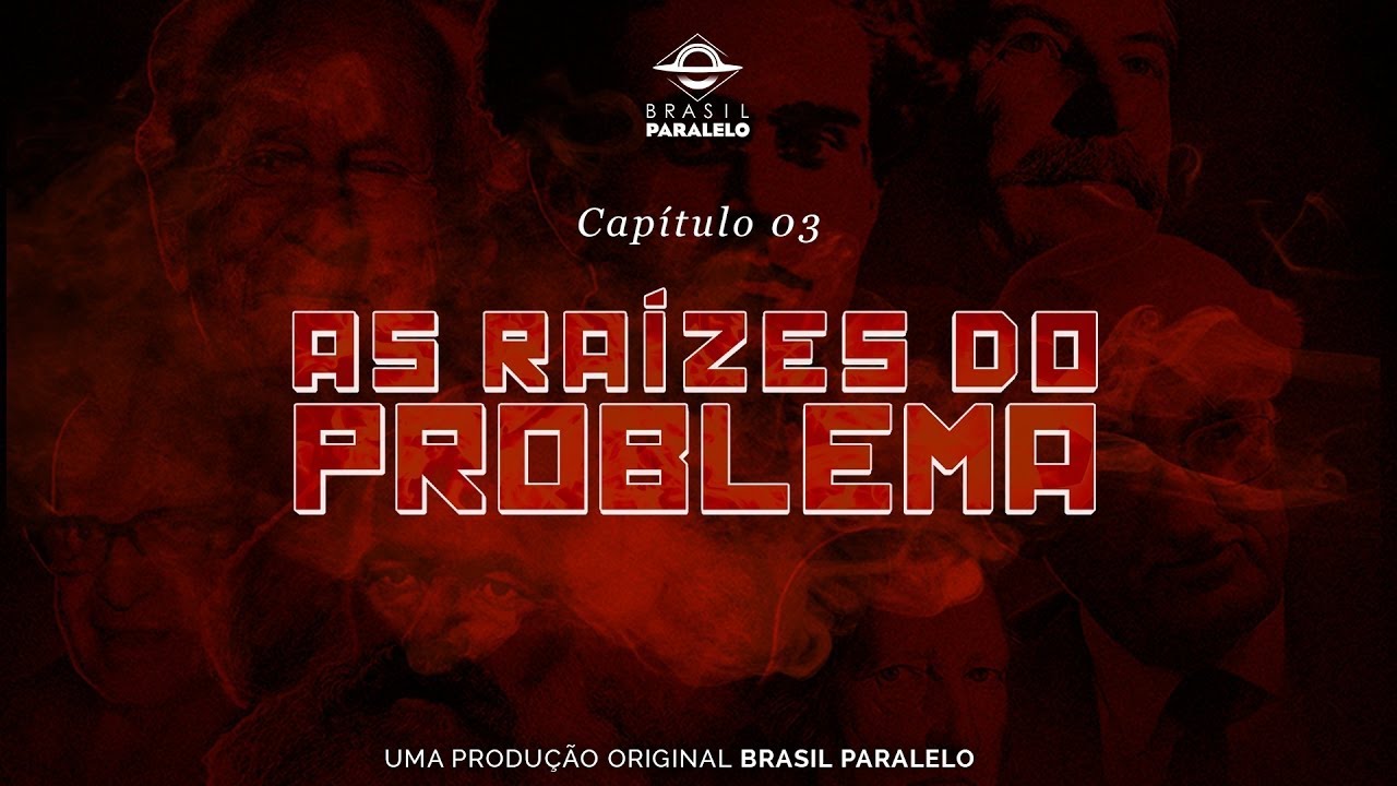 Congresso Brasil Paralelo | Capítulo 3: As Raízes do Problema – Como chegamos aqui? [Oficial]