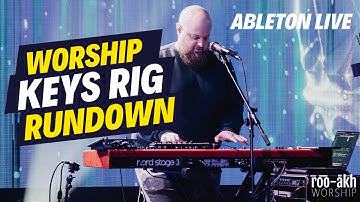 Worship Keys Rig Rundown - ROO-AKH WORSHIP