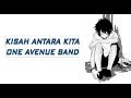 Kisah Antara Kita Lyrics Video (One Avenue Band)