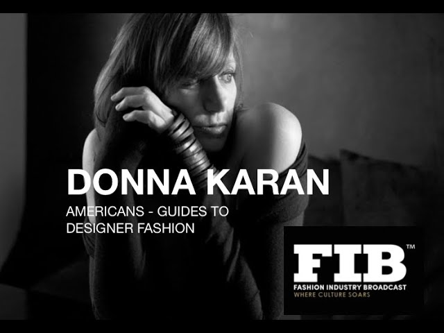 Donna Karan - American Fashion - FIB Designer Fashion Guides