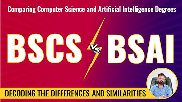 BSCS vs BSAI | Comparing Computer Science and Artificial Intelligence Degrees #BSCS #BSAI