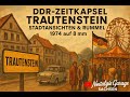 DDR Zeitkapsel Trautenstein Harz : Stadtansichten &amp; Rummel 1974 auf 8 mm