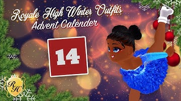 The Royale High 2020 Winter Outfit Advent Calendar Day 14 w/ BeaPlays!