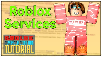 Advanced Roblox Scripting Tutorial #11.5 - Services (Beginner to Pro 2019)