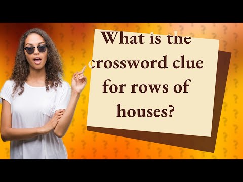 What Is The Crossword Clue For Rows Of Houses?
