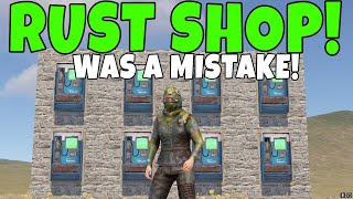 We Attempted a HUGE Rust SHOP And It Did Not End Well..