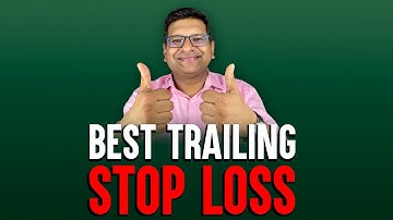 Best Trailing Stop Loss