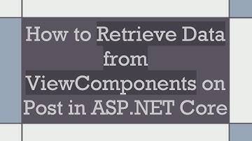 How to Retrieve Data from ViewComponents on Post in ASP.NET Core