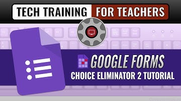 How to Use Choice Eliminator 2 with Google Forms