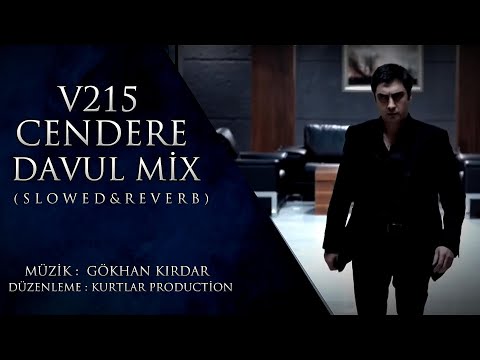 Kurtlar Vadisi Pusu |  Cendere Davul Mix V215  | ( Slowed & Reverb ) HD