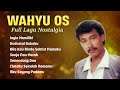 Wahyu OS | Kumpulan Lagu Lawas Nostalgia Terpopuler Sepanjang Masa