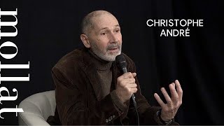 Christophe André - Consolations : celles que l'on reçoit et celles que l'on donne