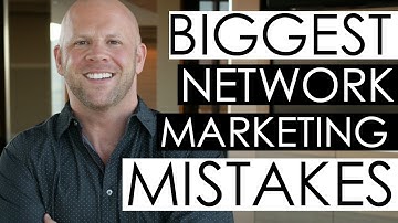 How to Grow Your Network Marketing Business — 3 Biggest Mistakes