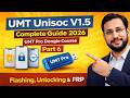 UMT Unisoc V1.5 Complete Guide 2026 | Flashing, Unlocking & FRP | UMT Pro Dongle Course Part 6
