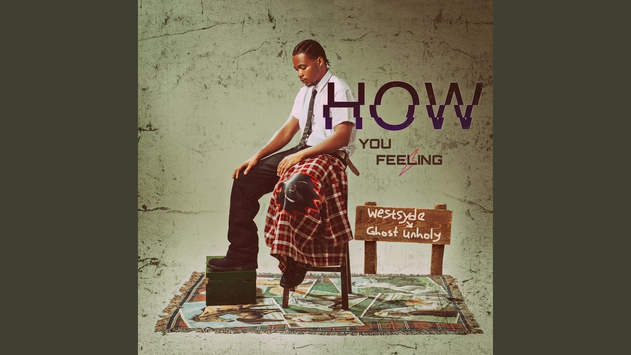 How you feeling (feat. GHOST Unholy)