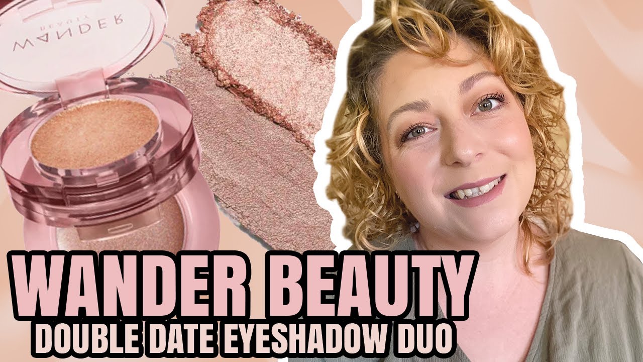 Wander Beauty Double Date Eyeshadow Duo REVIEW BoxyCharm October 2022