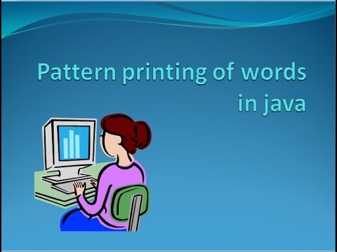 HOW TO PRINT WORDS IN JAVA PATTERN STYLE - YouTube