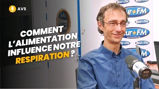 [AVS] Comment l'alimentation influence notre respiration ? - Jean-Marie Defossez