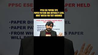 PPSC ESE Science & General Paper| how to solve ESE Paper| What is the difficulty Level| Result Date?