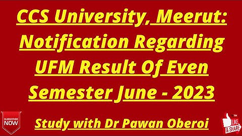 CCS University, Meerut: Notification Regarding UFM Result Of Even Semester June - 2023