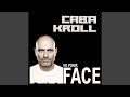 In Your Face (Caba Kroll Meets Potatoheads)