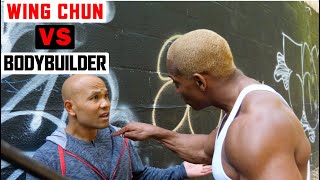 Wing Chun vs Bodybuilder lesson 3