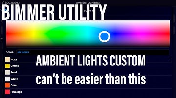 [Bimmer Utility Part. 4]Ambient Lights 100% Customization