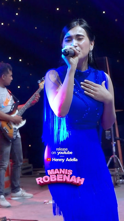 MANIS ROBENAH - Sherly KDI Adella #hennyadella #dangdutkoplo #sherlykdiadella
