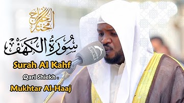 سورة الكهف كاملة القارئ مختار الحاج - Surah Al Kahf Full Mukhtar Al Haaj